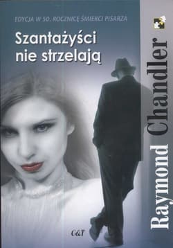Szantażyści nie strzelają - Raymond Chandler