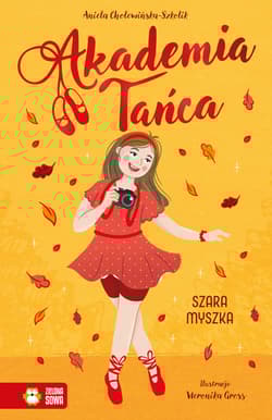 Szara myszka. Akademia Tańca - Aniela Cholewińska-Szkolik