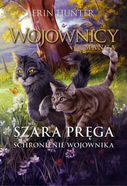 Szara Pręga Schronienie wojownika - Erin Hunter