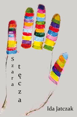 Szara tęcza - Ida Jatczak