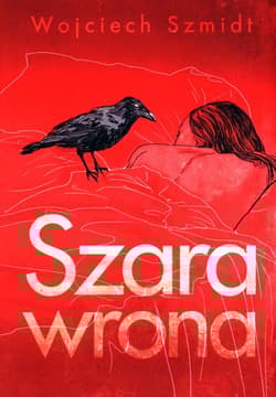Szara wrona - Wojciech Szmidt