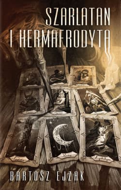 Szarlatan i Hermafrodyta - Bartosz Ejzak