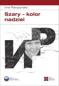 Szary kolor nadziei - Irina Ratuszynska