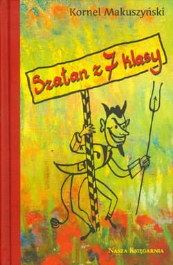 Szatan z siódmej klasy wyd. kolekcjonerskie - Kornel  Makuszyński