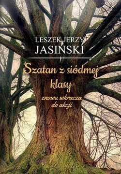 Szatan z siódmej klasy znowu wkracza do akcji - Jasiński Leszek Jerzy