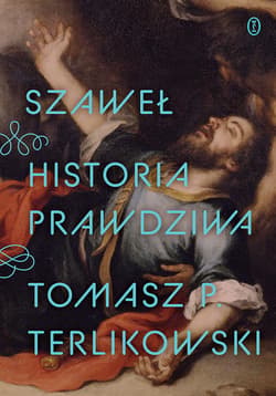 Szaweł. Historia prawdziwa - ebook - Tomasz P. Terlikowski