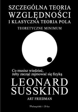 Szczególna teoria względności i klasyczna teoria pola - ebook - Leonard Susskind, Art Friedman