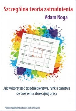Szczególna teoria zatrudnienia - Adam Noga