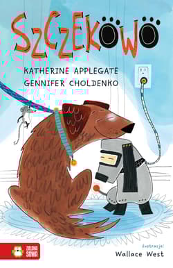 Szczekowo - Gennifer Choldenko, Katherine Applegate