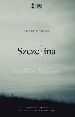 Szczelina - Josef Karika, Jozef Karika