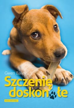 Szczenię doskonałe - Gwen Bailey