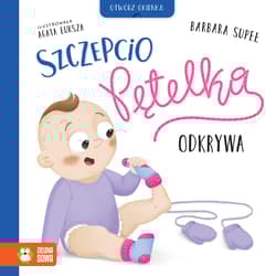 Szczepcio Pętelka odkrywa. Szczepcio Pętelka - Barbara Supeł