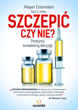 Szczepić czy nie? Podejmij świadomą decyzję - Mayer Eisenstein