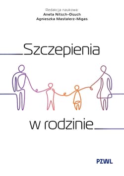 Szczepienia w rodzinie -  Nitsch-Osuch Aneta,  Mastalerz-Migas Agnieszka