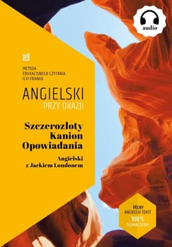 Szczerozłoty Kanion. Opowiadania. Angielski... - Jack London, Frank Ilya
