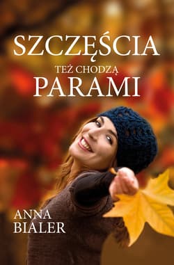 Szczęścia też chodzą parami_plik - ebook - Anna Bialer