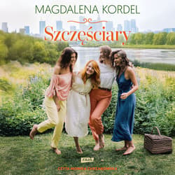 Szczęściary - audiobook - Magdalena Kordel