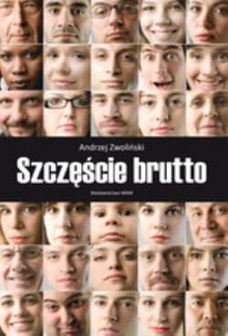 Szczęście brutto - Andrzej Zwoliński