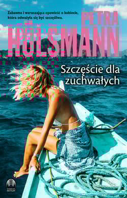 Szczęście dla zuchwałych - Petra Hulsmann