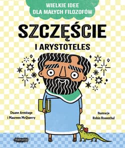 Szczęście i Arystoteles - Duane  Armitage, Maureen  McQuerry
