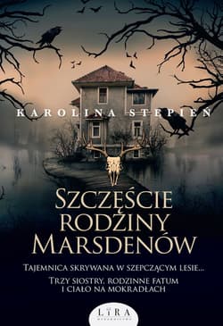 Szczęście rodziny Marsdenów - Karolina Stępień