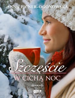 Szczęście w cichą noc (2021) - Anna Ficner-Ogonowska