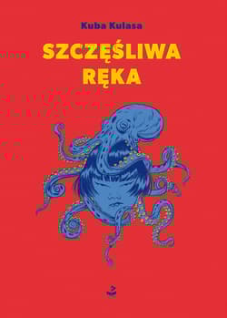 Szczęśliwa ręka - Kuba Kulasa