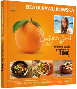 Szczęśliwe garnki. Kulinarne przepisy na zimę - Beata Pawlikowska