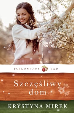 Szczęśliwy dom wyd. 3 - Krystyna Mirek