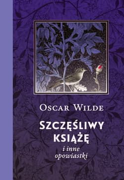 Szczęśliwy książę i inne opowiastki - ebook - Oscar Wilde