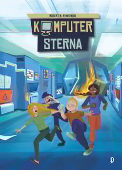 Szczęśliwy zegar z Freiburga Tom 2 Komputer Sterna - Robert M. Rynkowski