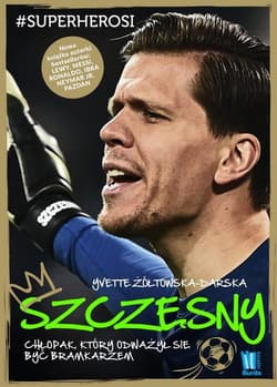 Szczęsny Chłopak, który odważył się być bramkarzem