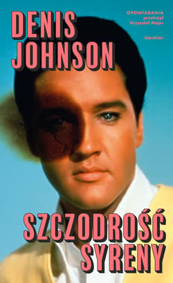 Szczodrość syreny - ebook - Denis Johnson