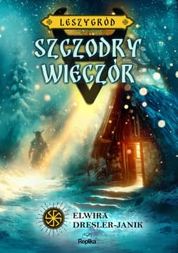 Szczodry Wieczór. Leszygród, tom 4 - ebook