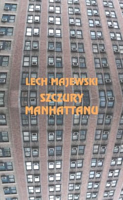 Szczury Manhattanu - Lech Majewski