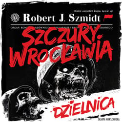 Szczury Wrocławia. Dzielnica - audiobook - Robert J.  Szmidt