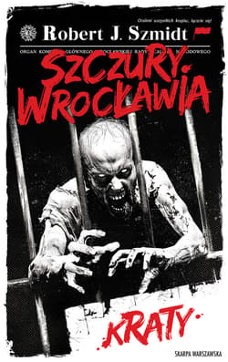 Szczury Wrocławia. Kraty - ebook - Robert J.  Szmidt