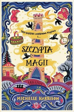 Szczypta magii - Michelle Harrison