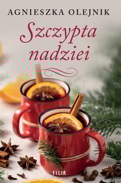 Szczypta nadziei wyd. 2 - Agnieszka Olejnik