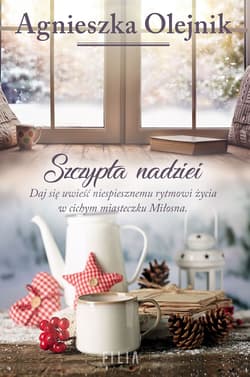 Szczypta nadziei wyd. kieszonkowe - Agnieszka Olejnik