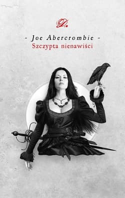 Szczypta nienawiści - Joe Abercrombie