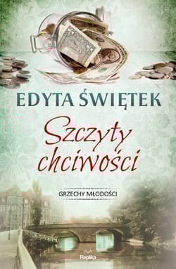 Szczyty Chciwości Wielkie Litery - Edyta Świętek