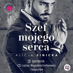 Szef mojego serca - audiobook - Alicja Sinicka