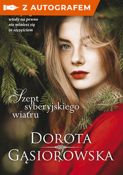 Szept syberyjskiego wiatru - Dorota Gąsiorowska