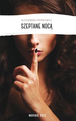 Szeptane nocą - Aleksandra Hrynkiewicz
