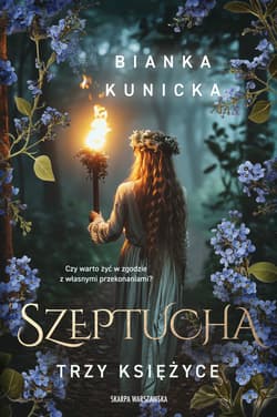 Szeptucha. Trzy księżyce - ebook - Bianka Kunicka