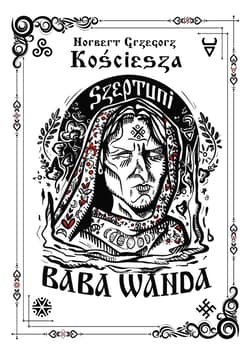 Szeptuni. Baba Wanda cz.1 - Kościesza Norbert Grzegorz