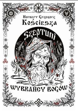 Szeptuni T.2 Wybrańcy bogów - Kościesza Norbert Grzegorz