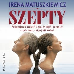Szepty - audiobook - Irena Matuszkiewicz