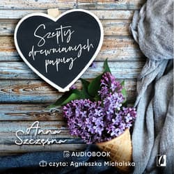 Szepty drewnianych papug - audiobook - Anna Szczęsna